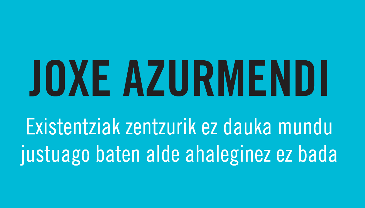 <p style="text-align: justify;">Joxe Azurmendiri elkarrizketa</p>